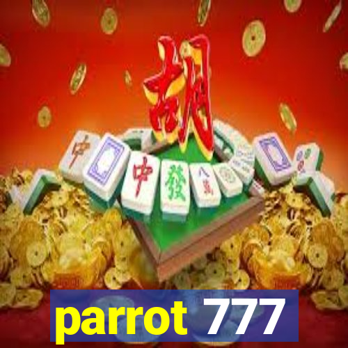 parrot 777